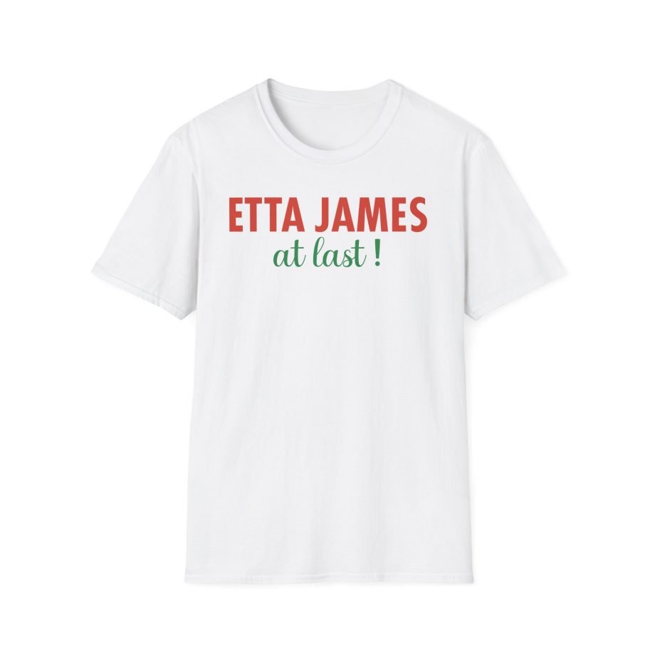 Etta James at Last Unisex Softstyle T-Shirt