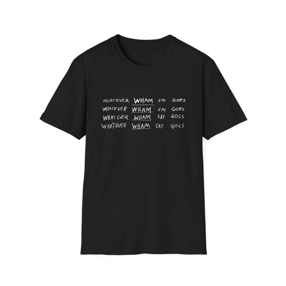 Lil Baby Whatever Wham Say Goes Unisex Softstyle T-Shirt