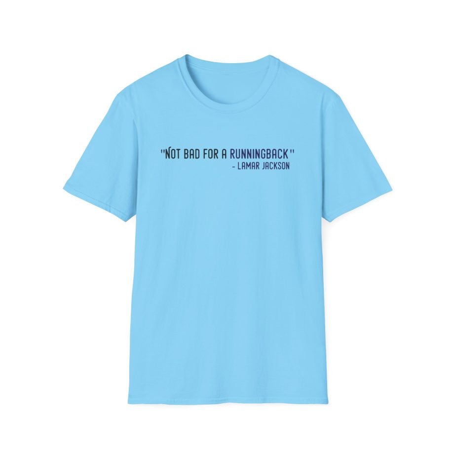Lamar Jackson The Prodigy Not Bad for a Running Back Unisex Softstyle T-Shirt
