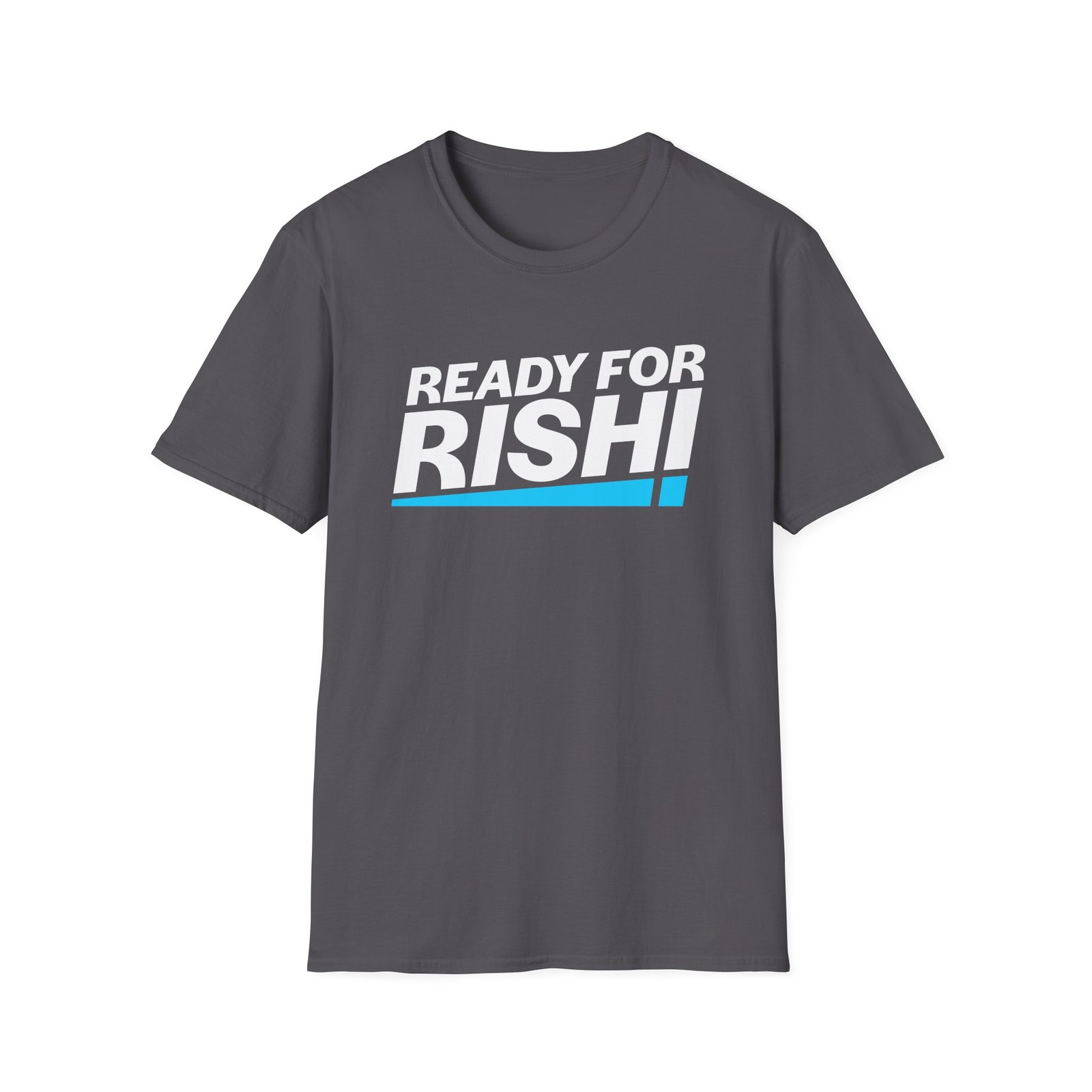 Rishi Sunak Ready For Unisex Softstyle T-Shirt