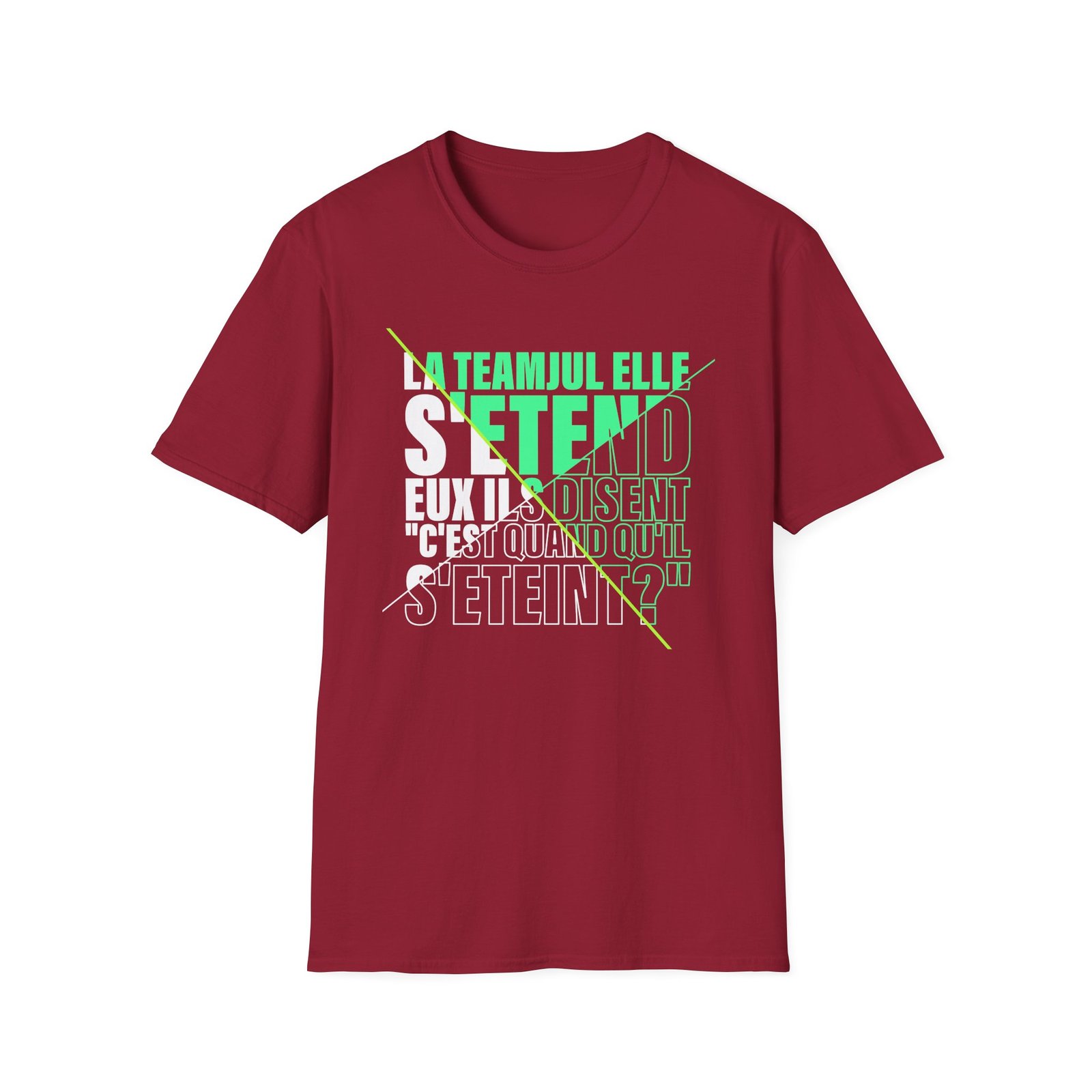 Jul C'est Quand Qu'il S'étein Unisex Softstyle T-Shirt