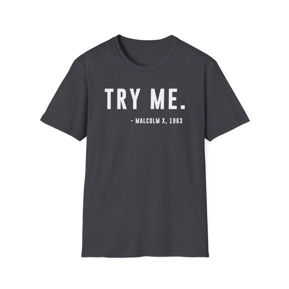 Malcolm X Try Me Unisex Softstyle T-Shirt