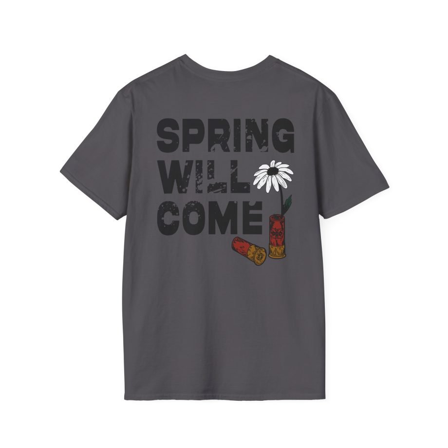 Foundation  Spring Will Come Unisex Softstyle T-Shirt