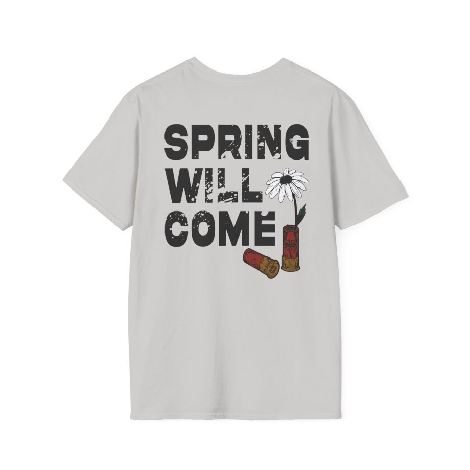 Foundation  Spring Will Come Unisex Softstyle T-Shirt