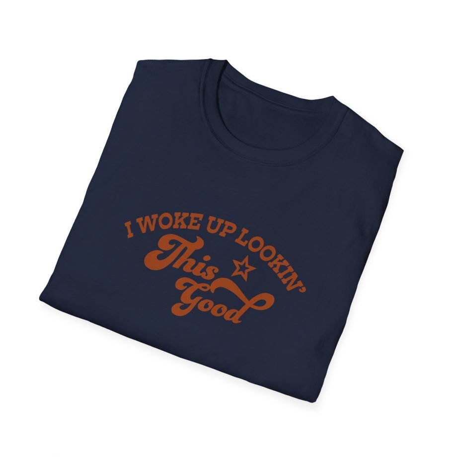Megan I Woke Up Lookin’ This Good Unisex Softstyle T-Shirt