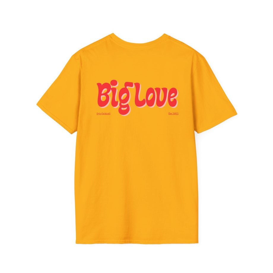 Erin Caldwell Big Love Unisex Softstyle T-Shirt