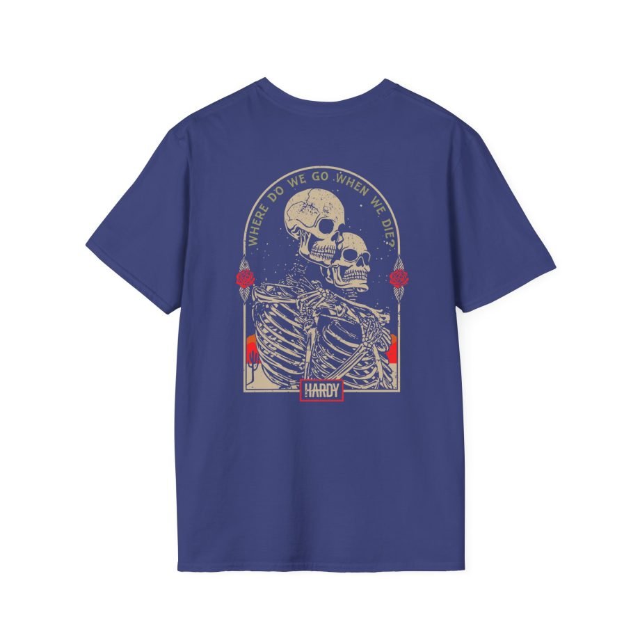 Hardy When We Die Unisex Softstyle T-Shirt