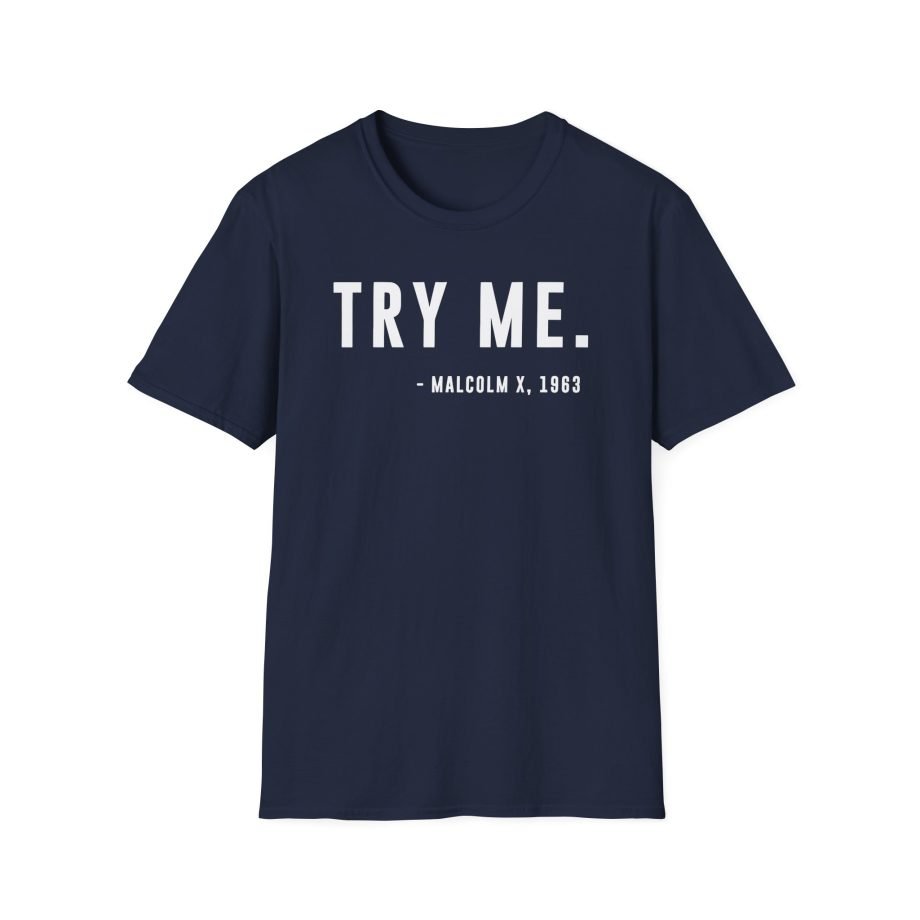 Malcolm X Try Me Unisex Softstyle T-Shirt