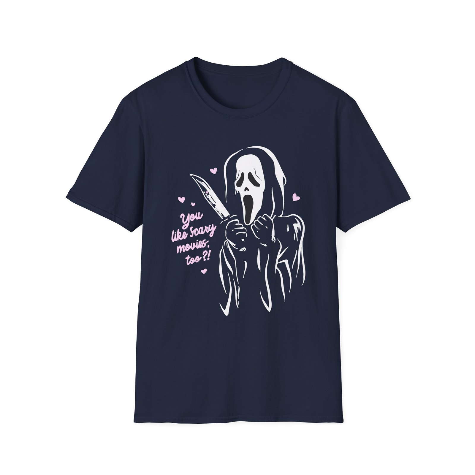 Ghostface You Like Scary Movies Too? Unisex Softstyle T-Shirt
