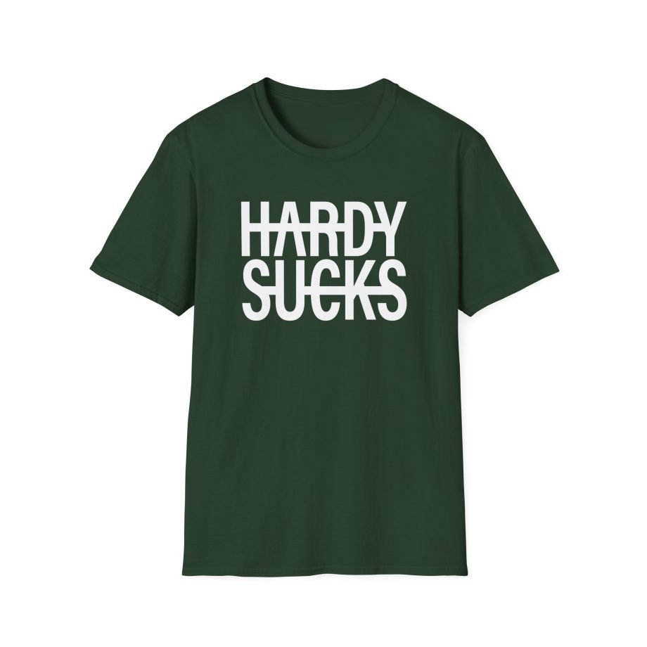 Hardy Hardy Sucks Unisex Softstyle T-Shirt