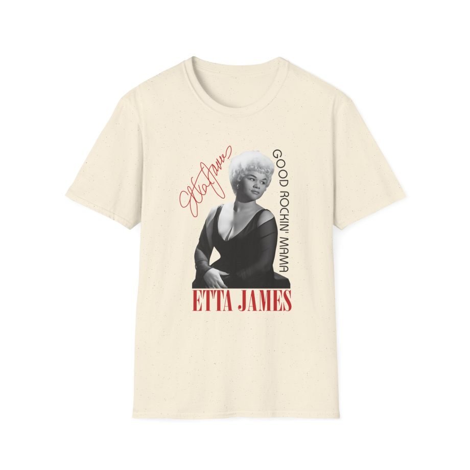 Etta James 1965 Good Rockin' Mama With Signature Unisex Softstyle T-Shirt