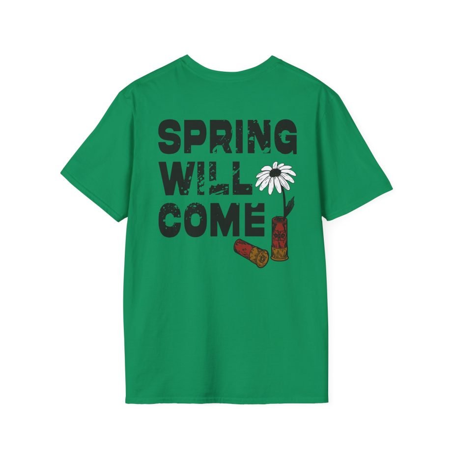 Foundation  Spring Will Come Unisex Softstyle T-Shirt