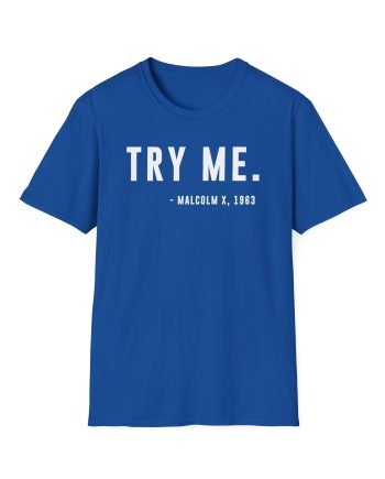 Malcolm X Try Me Unisex Softstyle T-Shirt