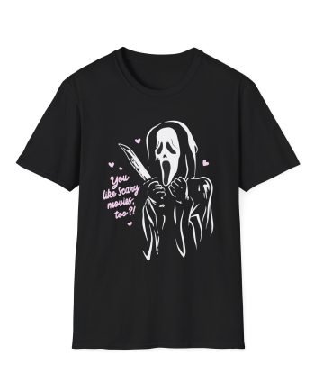 Ghostface You Like Scary Movies Too? Unisex Softstyle T-Shirt