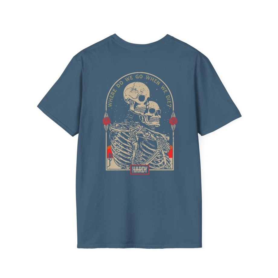 Hardy When We Die Unisex Softstyle T-Shirt
